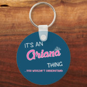 Es ist eine Ariana-Sache, die man nicht verstehen Schlüsselanhänger (Vorderseite)