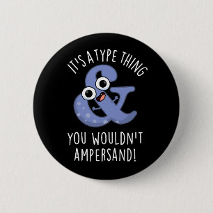 Es ist eine Art Sache, die man nicht verändern wür Button