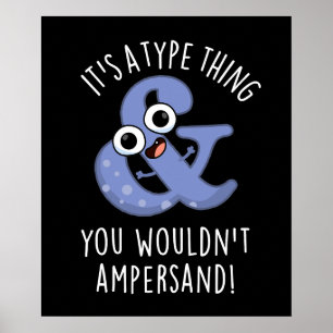 Es ist eine Art Sache, die man nicht verändern wür Poster