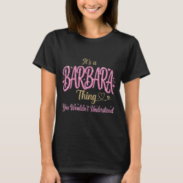 Es ist eine Barbara-Sache Rosa Gold Frauen Geschen T-Shirt