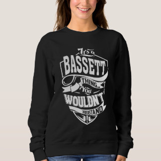 Es ist eine Bassett-Sache   Sweatshirt