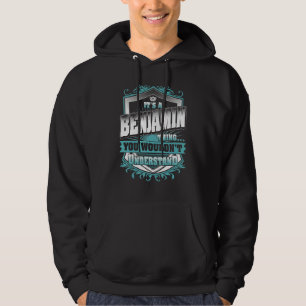 Es ist eine Benjamin-Sache, die du nicht verstehen Hoodie