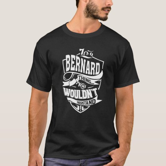 Es ist eine Bernard-Sache T-Shirt (Vorderseite)