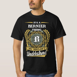 Es ist eine BERNIER-Sache, die du nicht verstehst T-Shirt