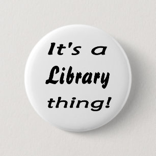 Es ist eine Bibliothekssache! Button