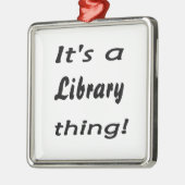 Es ist eine Bibliothekssache! Silbernes Ornament (Links)