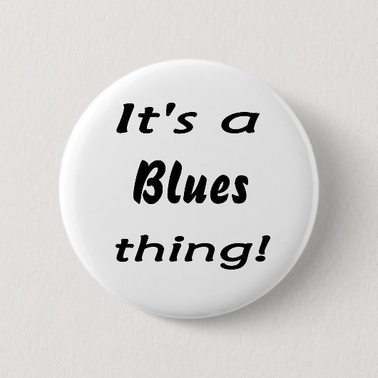 Es ist eine Bluessache! Button (Vorderseite)
