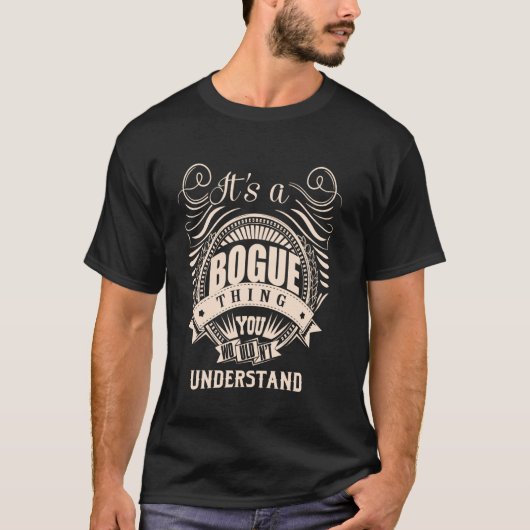 Es ist eine BOGUE Sache T-Shirt (Vorderseite)