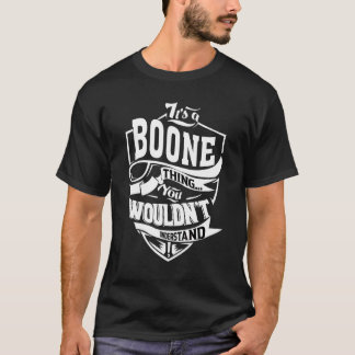 Es ist eine Boone-Sache T-Shirt