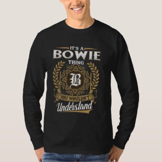 Es ist eine BOWIE-Sache, die du nicht verstehst Na T-Shirt