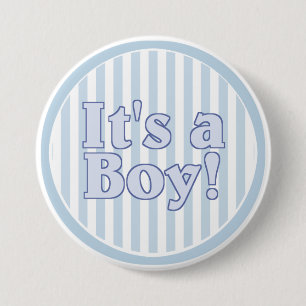 Es ist eine Boy Blue Stripe Ankündigung Button
