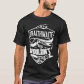 Es ist eine BRAITHWAITE Sache, die man nicht verst T-Shirt (Vorderseite)