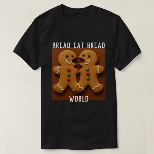 ES IST EINE BREITE ESSBROT WELT T-Shirt (Design vorne)