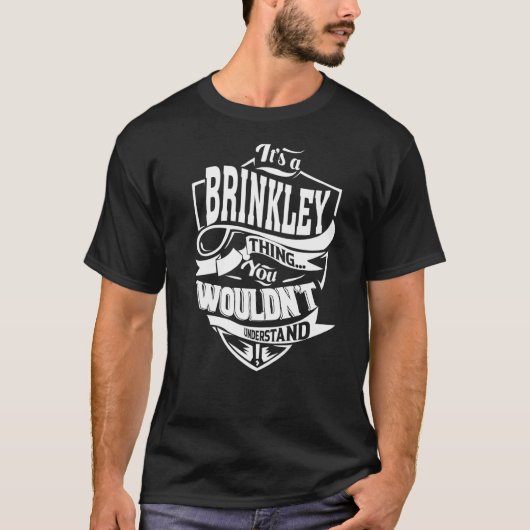 Es ist eine BRINKLEY Sache T-Shirt (Vorderseite)