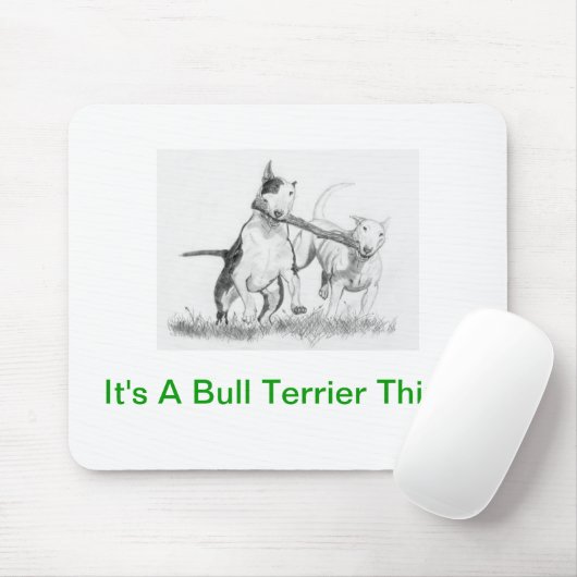 Es ist eine Bullterrier-Sache! Mousepad (Mit Mouse)