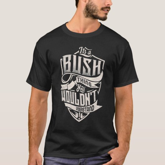 Es ist eine Bush-Sache, die man nicht als klassisc T-Shirt (Vorderseite)