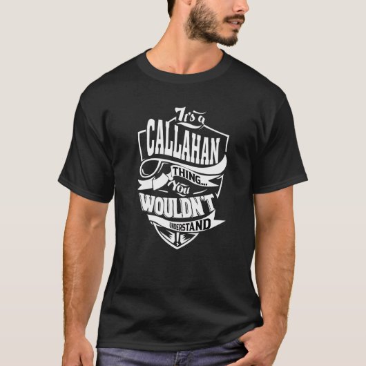 Es ist eine Callahan-Sache T-Shirt (Vorderseite)