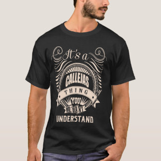 Es ist eine CALLEJAS Sache Geschenke T-Shirt