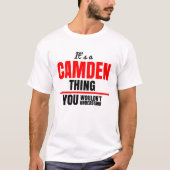 Es ist eine Camden Sache, die man den Namen nicht T-Shirt (Vorderseite)