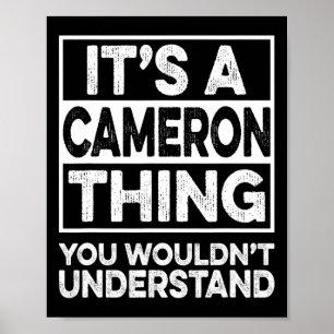 Es ist eine Cameron-Sache, die du nicht verstehen Poster