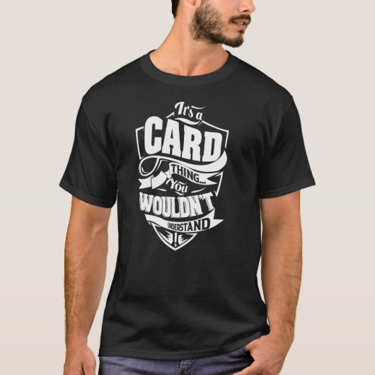 Es ist eine CARD-Sache T-Shirt (Vorderseite)