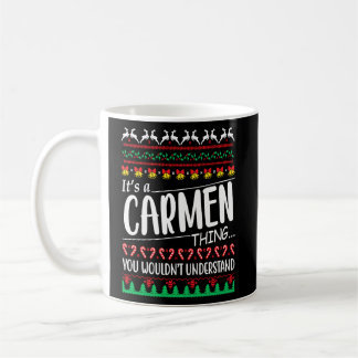 Es ist eine CARMEN Sache, die man nicht verstehen Kaffeetasse