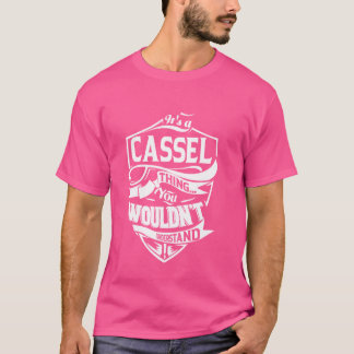 Es ist eine CASSEL-Sache Geschenke T-Shirt