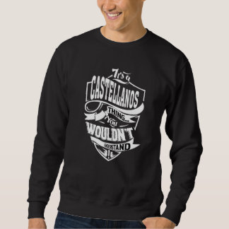 Es ist eine Castellanos-Sache Sweatshirt