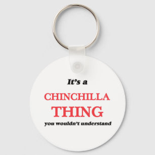 Es ist eine Chinchilla-Sache, Sie würden es nicht Schlüsselanhänger