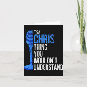 Es Ist Eine Chris Sache Die Du Nicht Verstehen Wür Karte