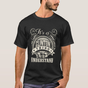 Es ist eine Clinton Sache, die man Clint nicht ver T-Shirt