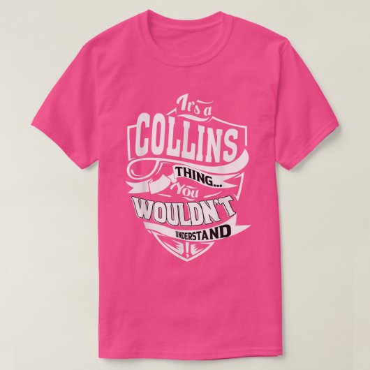 Es ist eine Collins Thing Geschenke 5409 T-Shirt (Design vorne)
