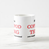 Es ist eine Copepodsache, Sie würde verstehen Kaffeetasse (Mittel)