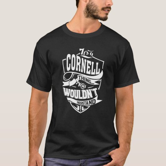 Es ist eine Cornell-Sache T-Shirt (Vorderseite)