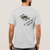 Es ist eine Crappie-Sache T-Shirt (Rückseite)