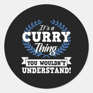 Es ist eine Curry, die man nicht verstehen würde,  Runder Aufkleber