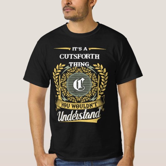 Es ist eine Cutsforth-Sache, die du nicht verstehs T-Shirt (Vorderseite)