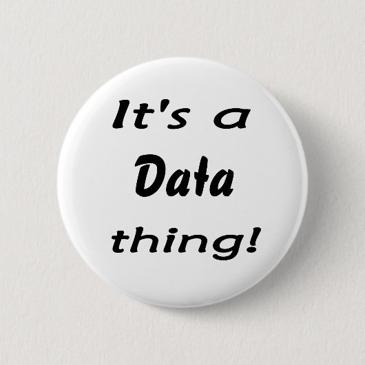 Es ist eine Datensache! Button (Vorderseite)