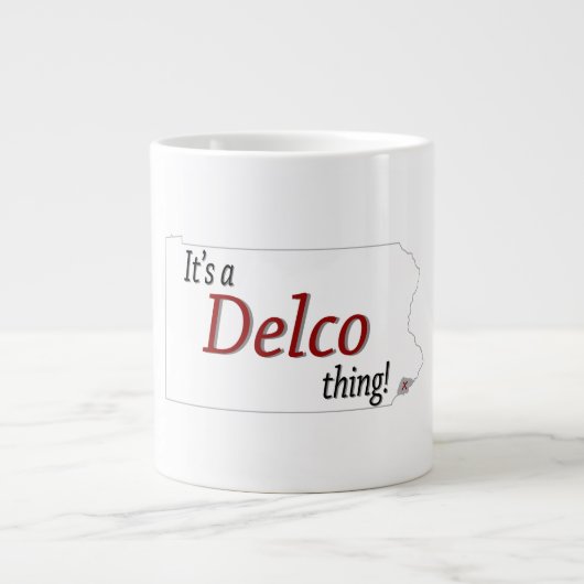 Es ist eine Delco-Sache (R) Jumbo-Tasse (Vorderseite)