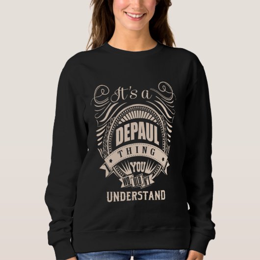 Es ist eine DEPAUL Sache Geschenke Sweatshirt (Vorderseite)