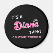 Es ist eine Diana Sache, die man nicht verstehen w Magnet (Vorne)