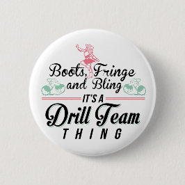 Es ist eine Drill Team Sache Button