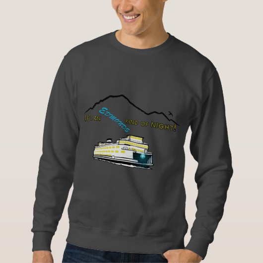 Es ist eine Edmonds Art Nacht! Sweatshirt (Vorderseite)