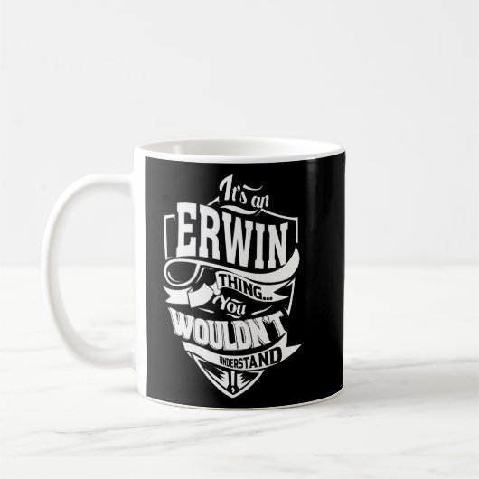 Es ist eine erwin Sache Kaffeetasse (Links)