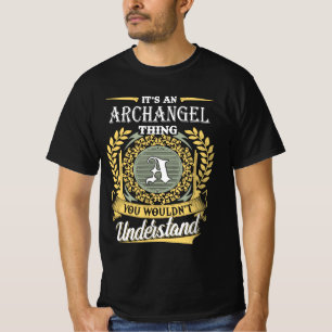 Es Ist Eine Erzengel-Sache Die Du Nicht Verstehen  T-Shirt