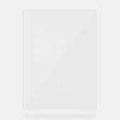 Es ist eine ewige Sache, die Begrüßungszeichen Acrylschild (Vorderseite)