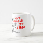 Es ist eine Falle Kaffeetasse (VorderseiteRechts)