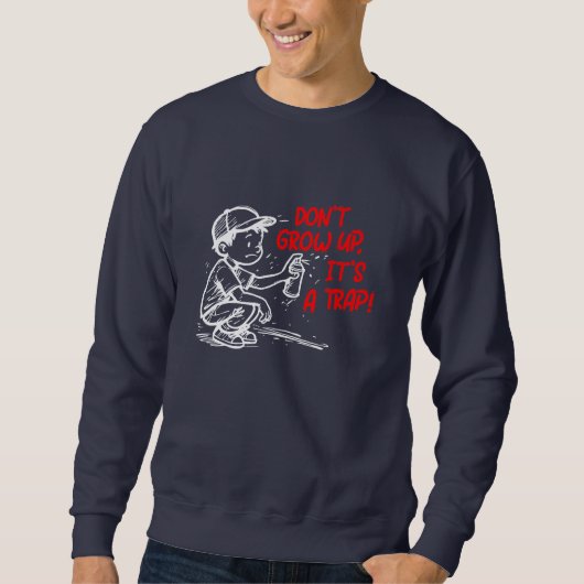 Es ist eine Falle Sweatshirt (Vorderseite)