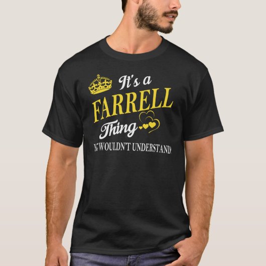 Es ist eine FARRELL Sache, die man nicht verstehen T-Shirt (Vorderseite)