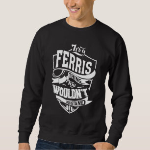 Es ist eine Ferris-Sache Sweatshirt